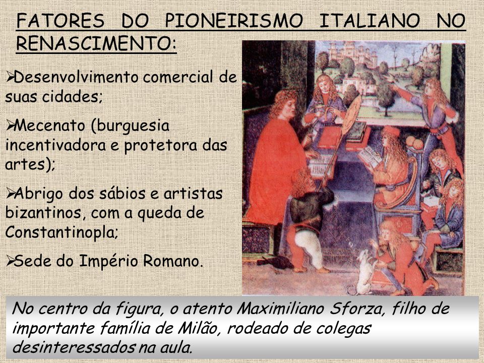 FATORES DO PIONEIRISMO ITALIANO NO RENASCIMENTO: