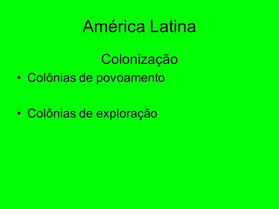 América Latina Colonização Colônias de povoamento