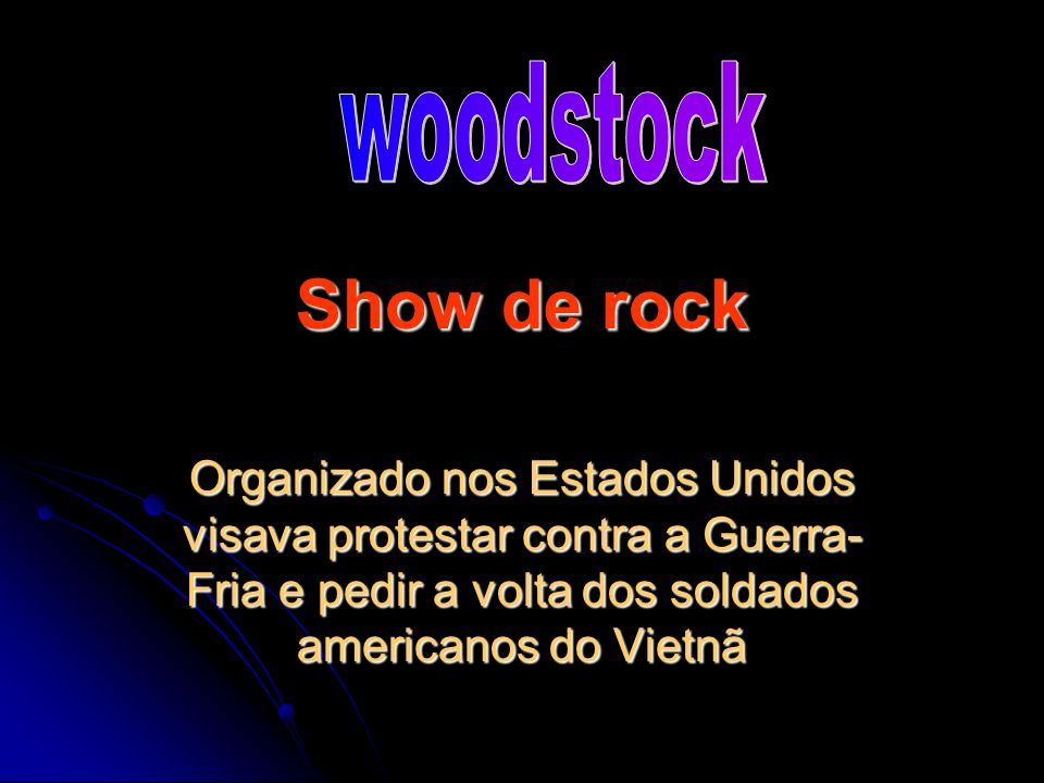 woodstock Show de rock.