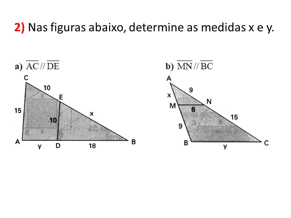 2) Nas figuras abaixo, determine as medidas x e y.