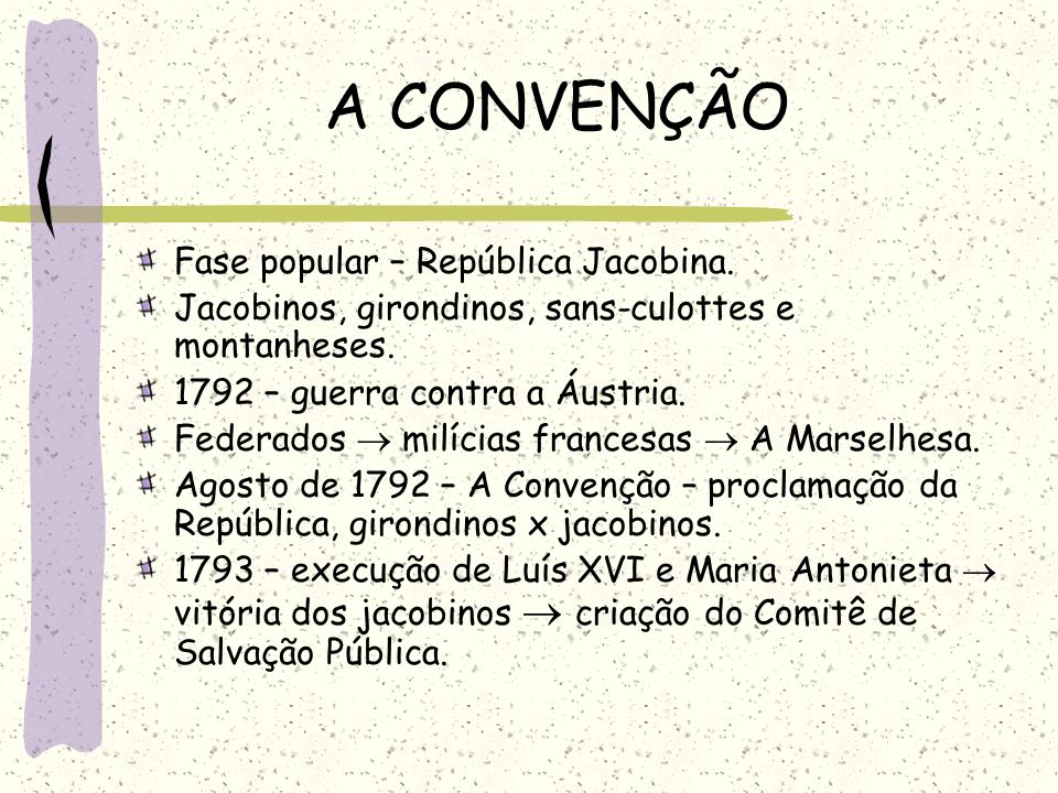 A CONVENÇÃO Fase popular – República Jacobina.