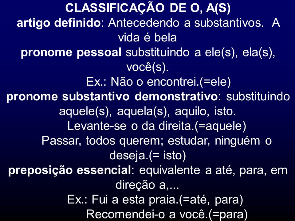 CLASSIFICAÇÃO DE O, A(S)