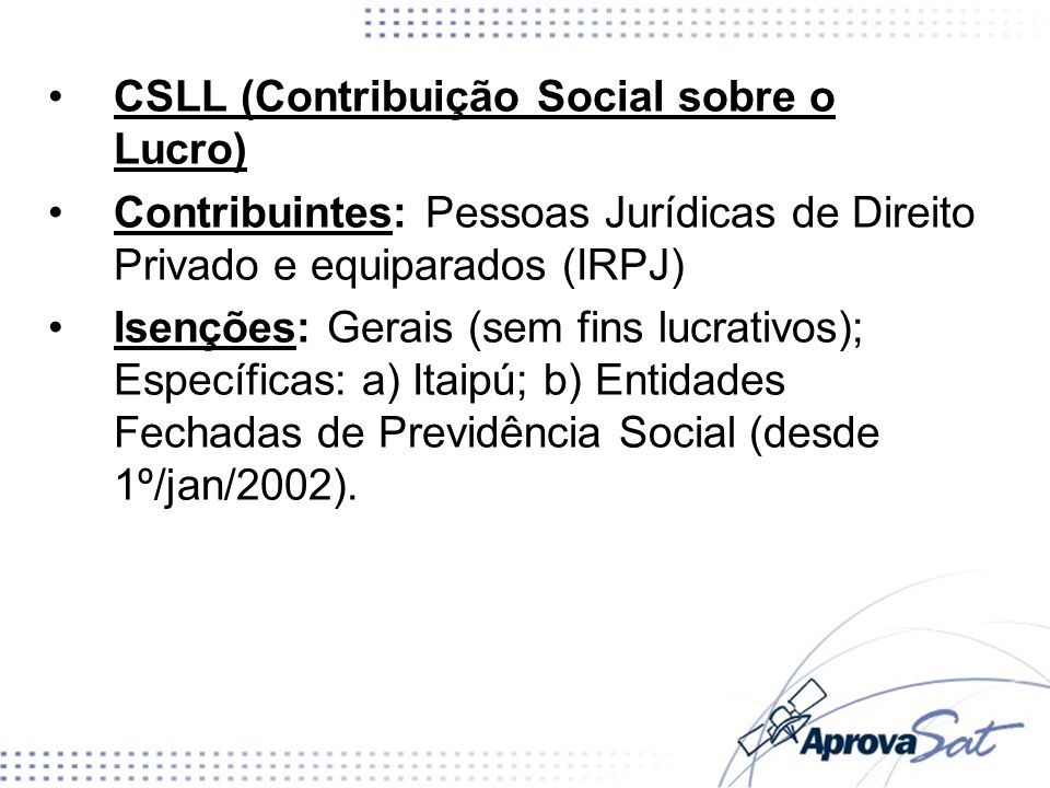 CSLL (Contribuição Social sobre o Lucro)