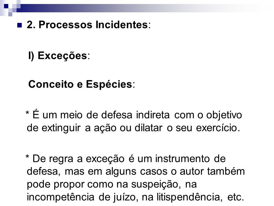 2. Processos Incidentes: