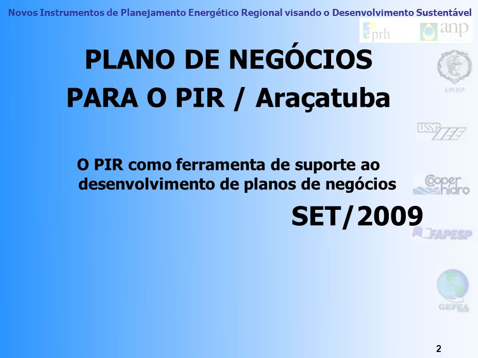 PLANO DE NEGÓCIOS PARA O PIR / Araçatuba