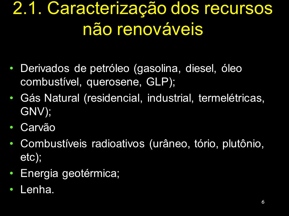 2.1. Caracterização dos recursos não renováveis