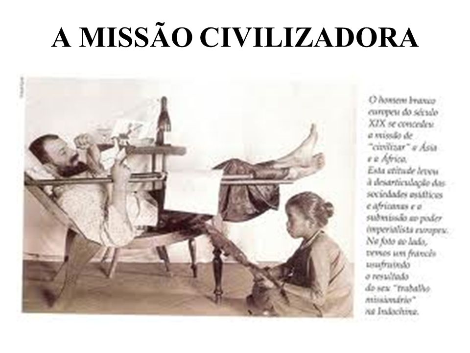 A MISSÃO CIVILIZADORA