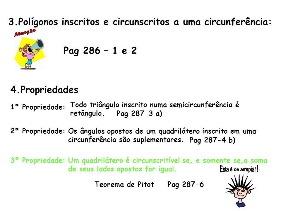 Atenção 3.Polígonos inscritos e circunscritos a uma circunferência: