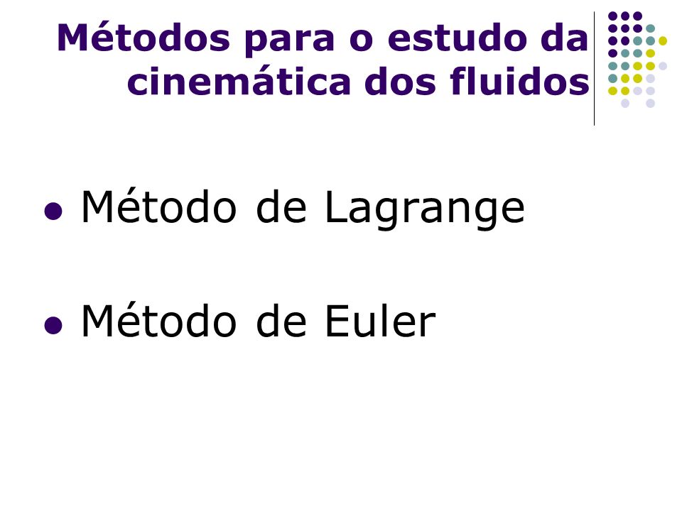 Métodos para o estudo da cinemática dos fluidos