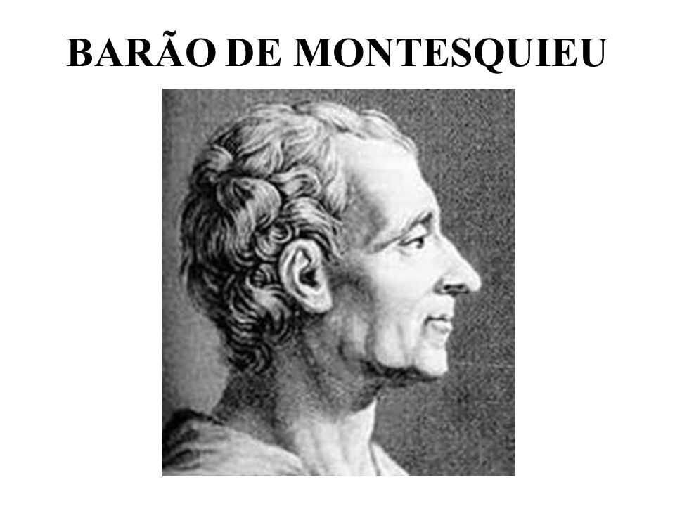 BARÃO DE MONTESQUIEU