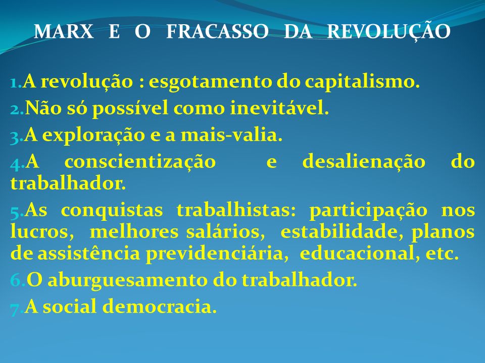 MARX E O FRACASSO DA REVOLUÇÃO