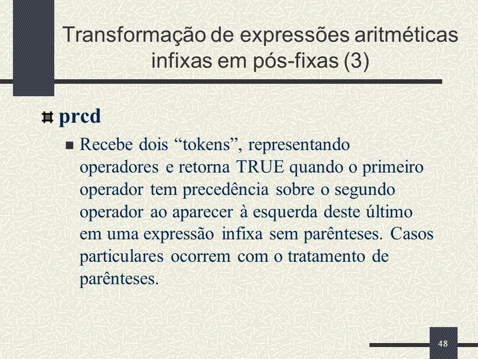 Transformação de expressões aritméticas infixas em pós-fixas (3)