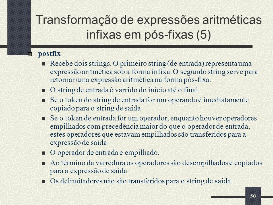 Transformação de expressões aritméticas infixas em pós-fixas (5)