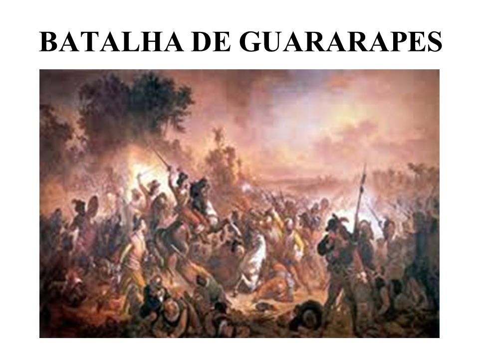BATALHA DE GUARARAPES