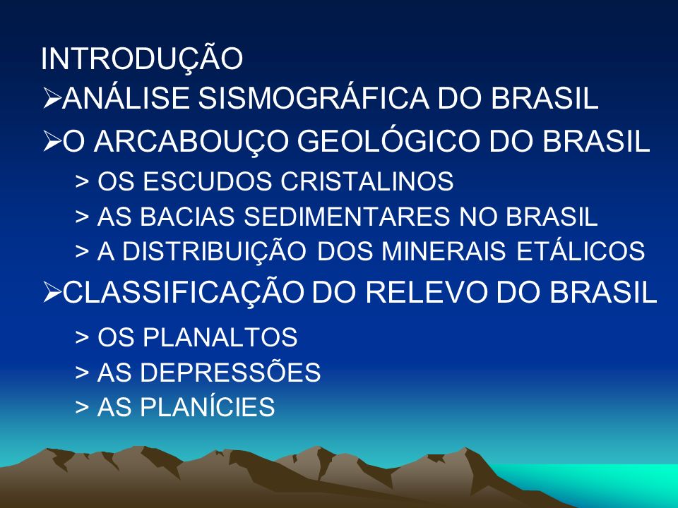 ANÁLISE SISMOGRÁFICA DO BRASIL O ARCABOUÇO GEOLÓGICO DO BRASIL