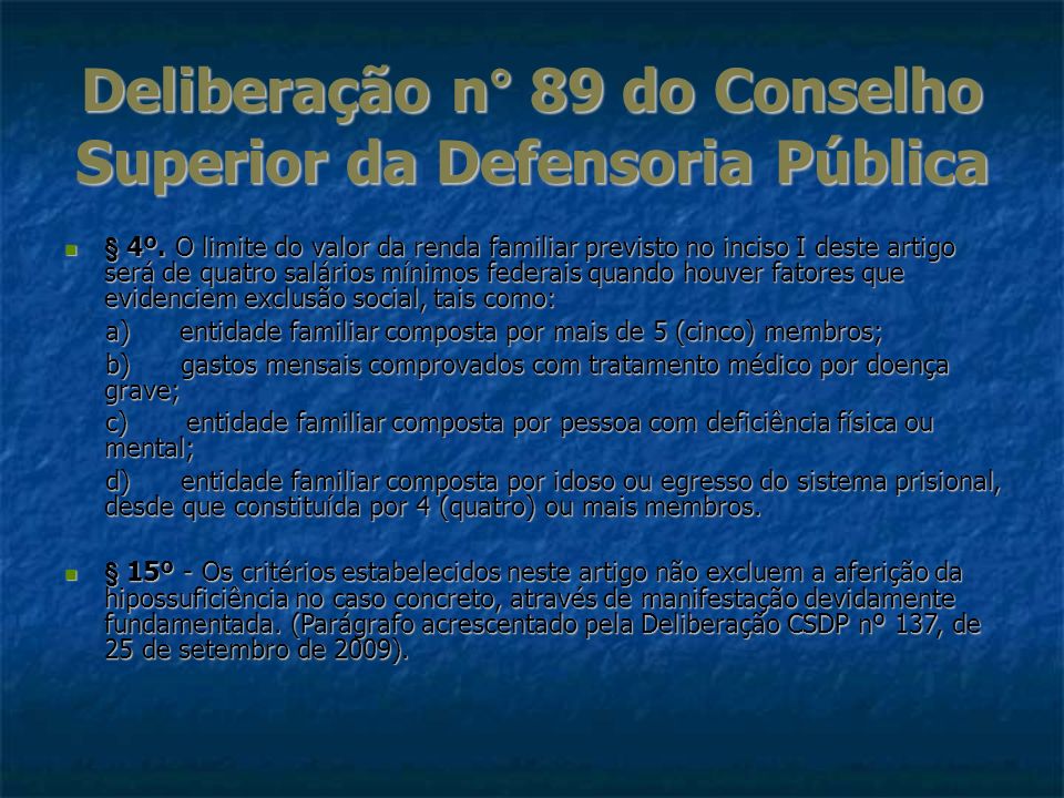Deliberação n° 89 do Conselho Superior da Defensoria Pública