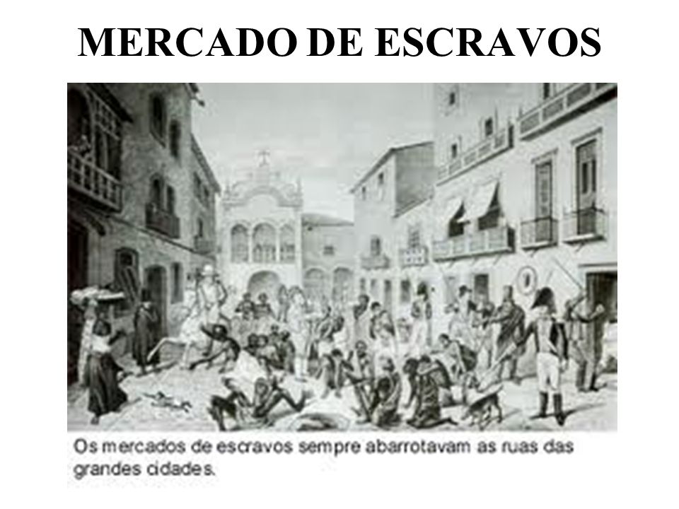 MERCADO DE ESCRAVOS