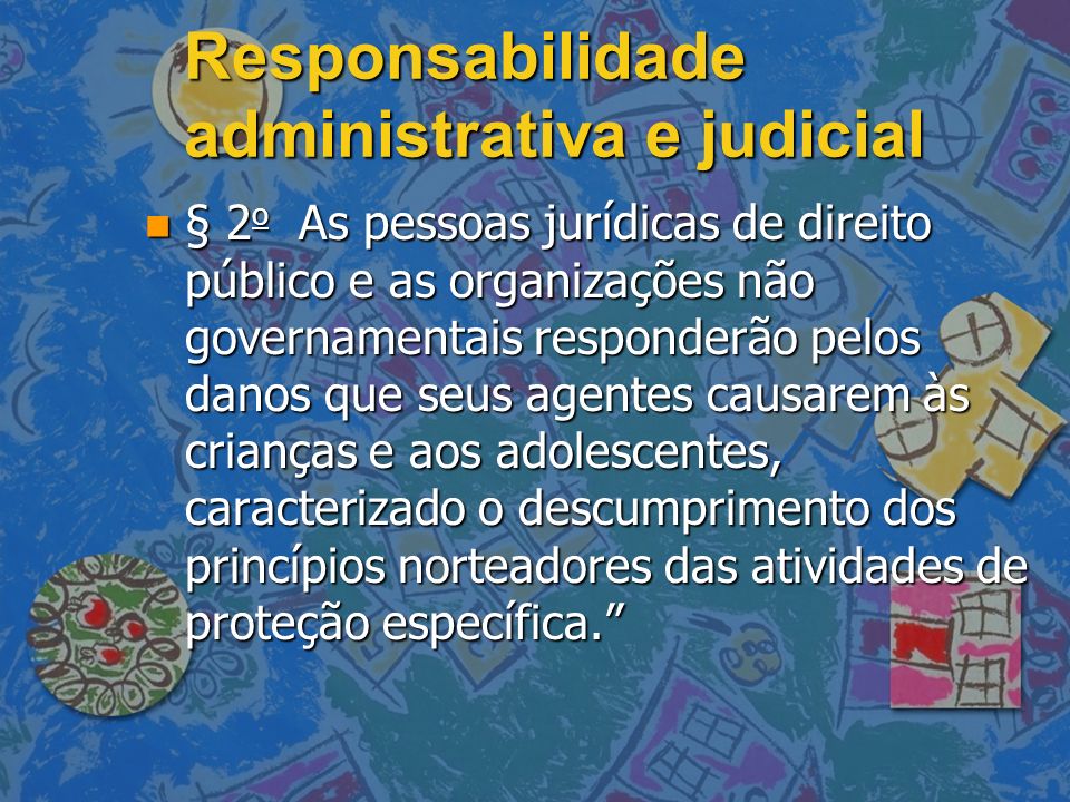 Responsabilidade administrativa e judicial