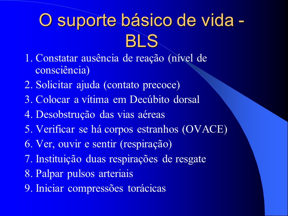 O suporte básico de vida - BLS