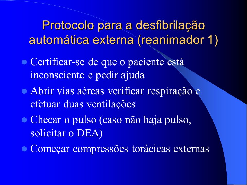 Protocolo para a desfibrilação automática externa (reanimador 1)
