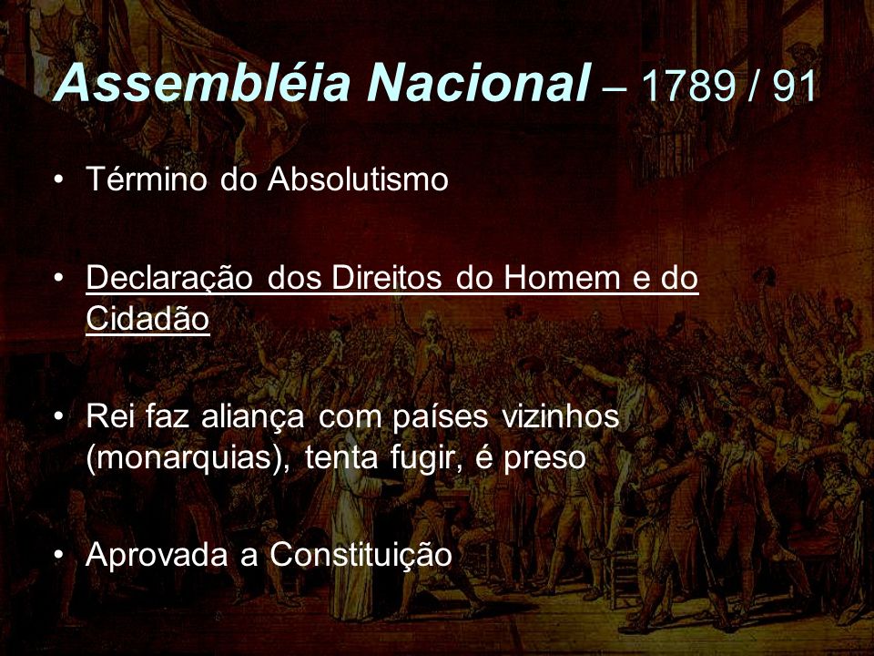 Assembléia Nacional – 1789 / 91