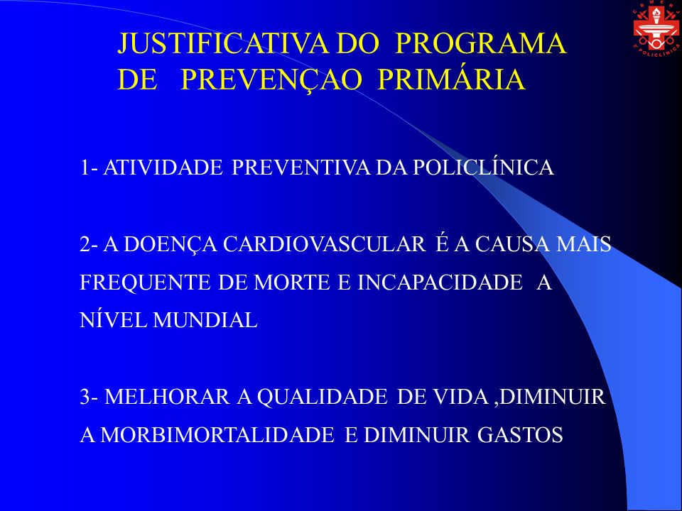 JUSTIFICATIVA DO PROGRAMA DE PREVENÇAO PRIMÁRIA