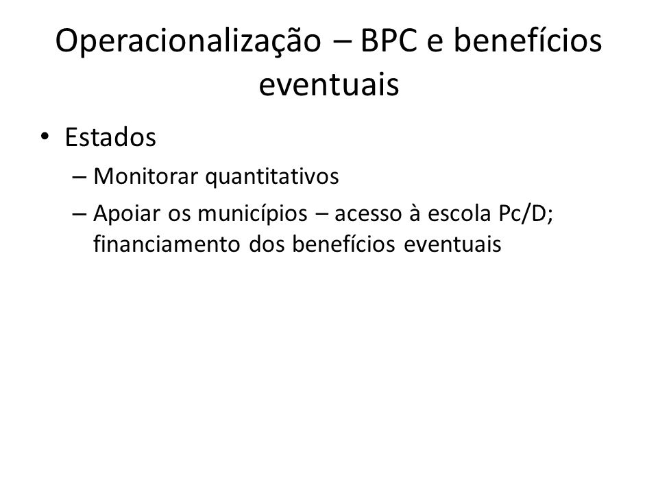 Operacionalização – BPC e benefícios eventuais
