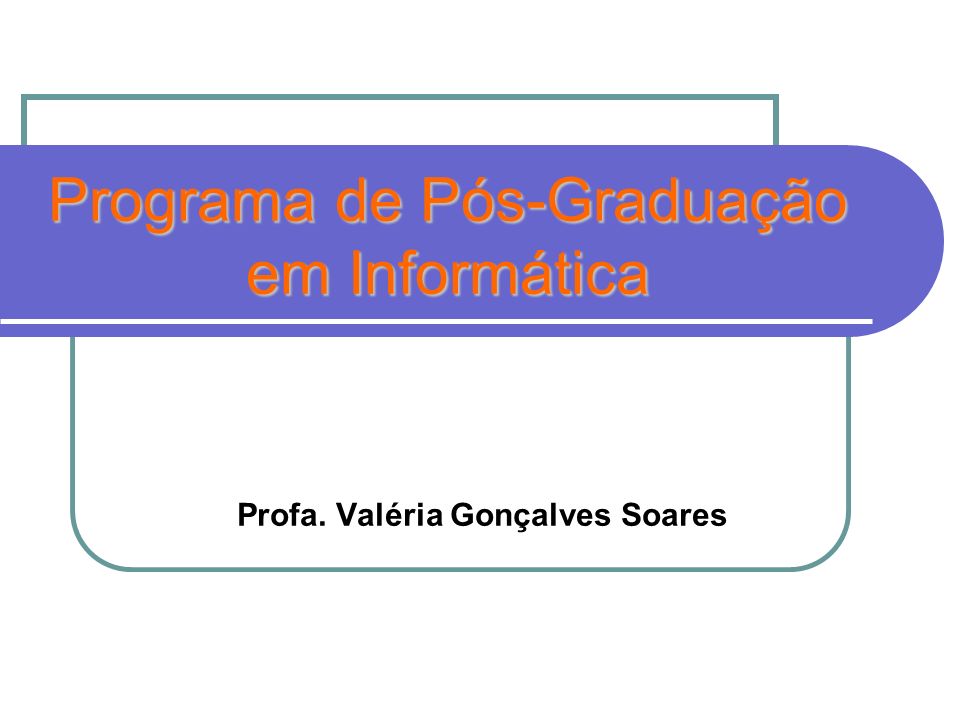 Programa de Pós-Graduação em Informática