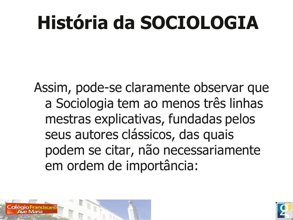 História da SOCIOLOGIA
