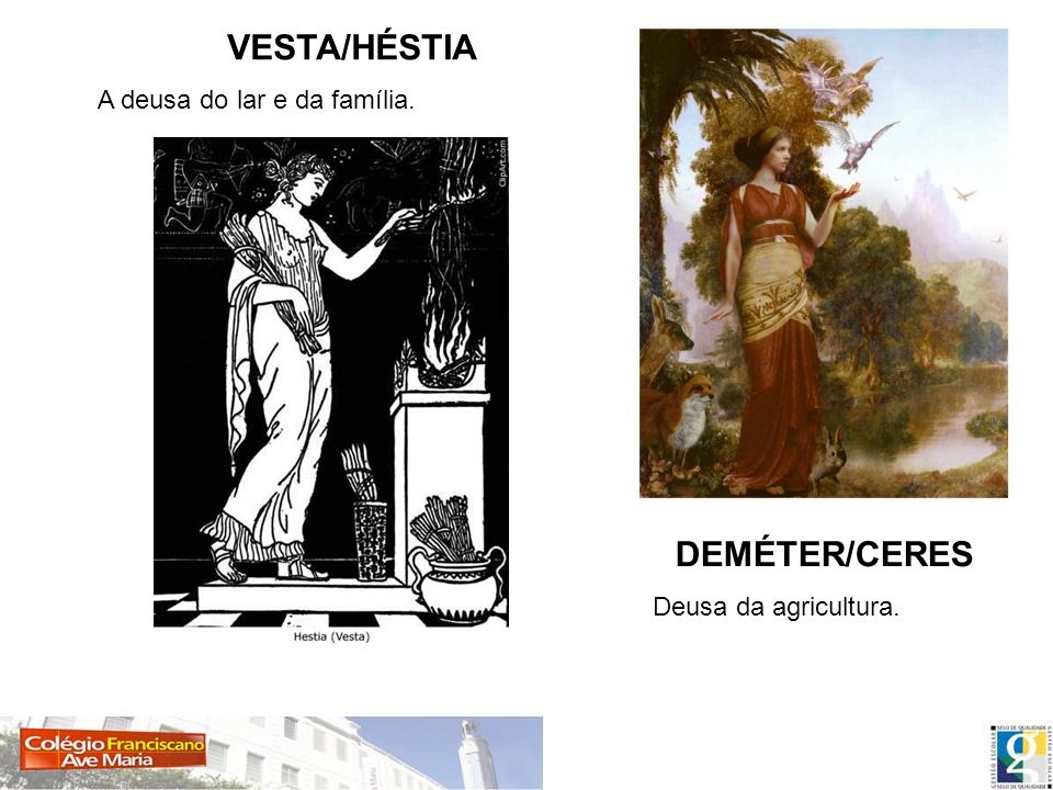 VESTA/HÉSTIA DEMÉTER/CERES