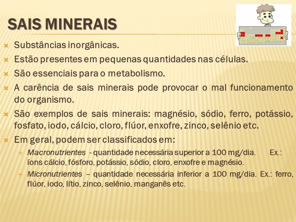 Sais Minerais Substâncias inorgânicas.