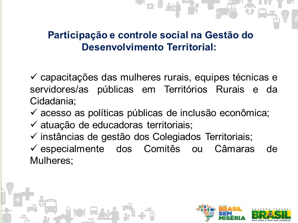 Participação e controle social na Gestão do Desenvolvimento Territorial: