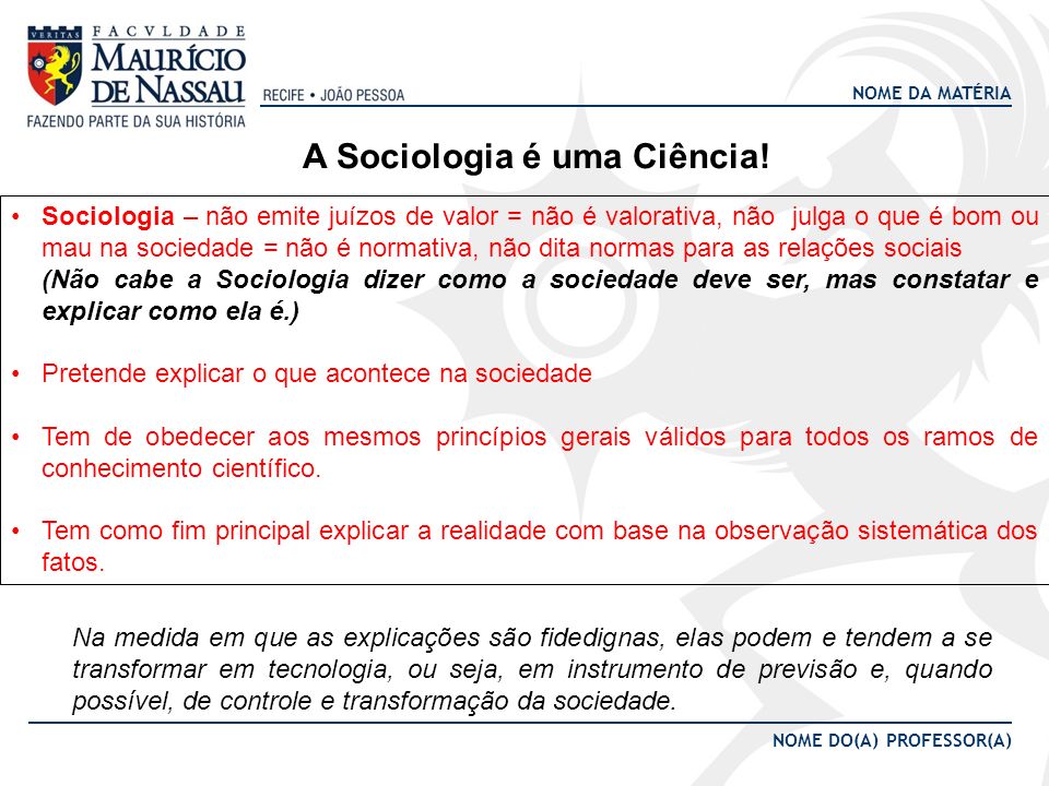 A Sociologia é uma Ciência!