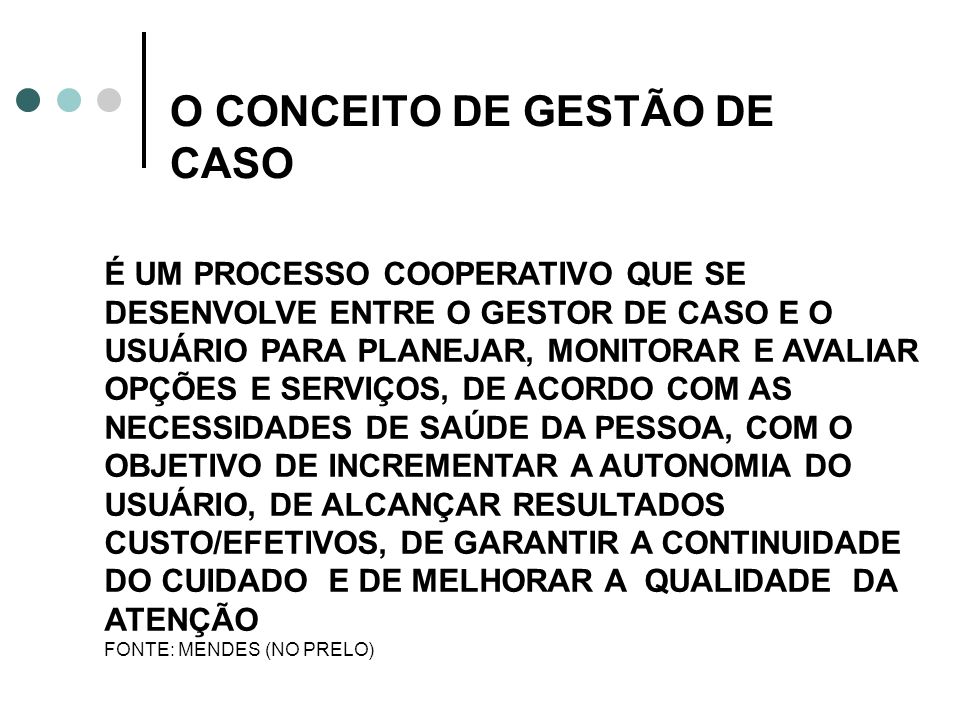 O CONCEITO DE GESTÃO DE CASO