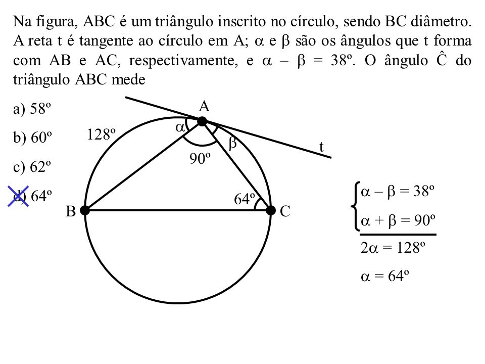 Na figura, ABC é um triângulo inscrito no círculo, sendo BC diâmetro
