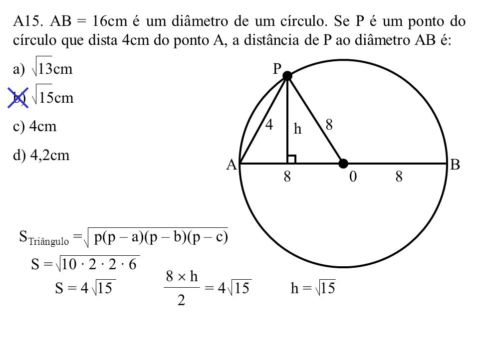 STriângulo = p(p – a)(p – b)(p – c)