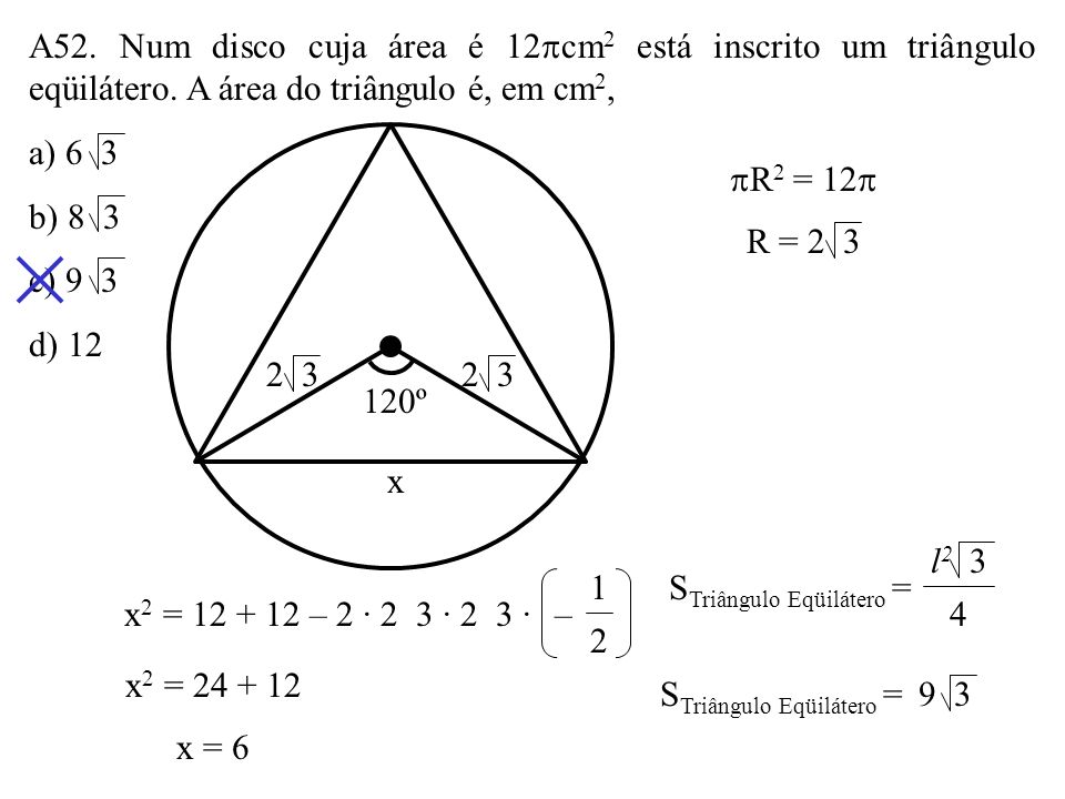 STriângulo Eqüilátero = l2 3