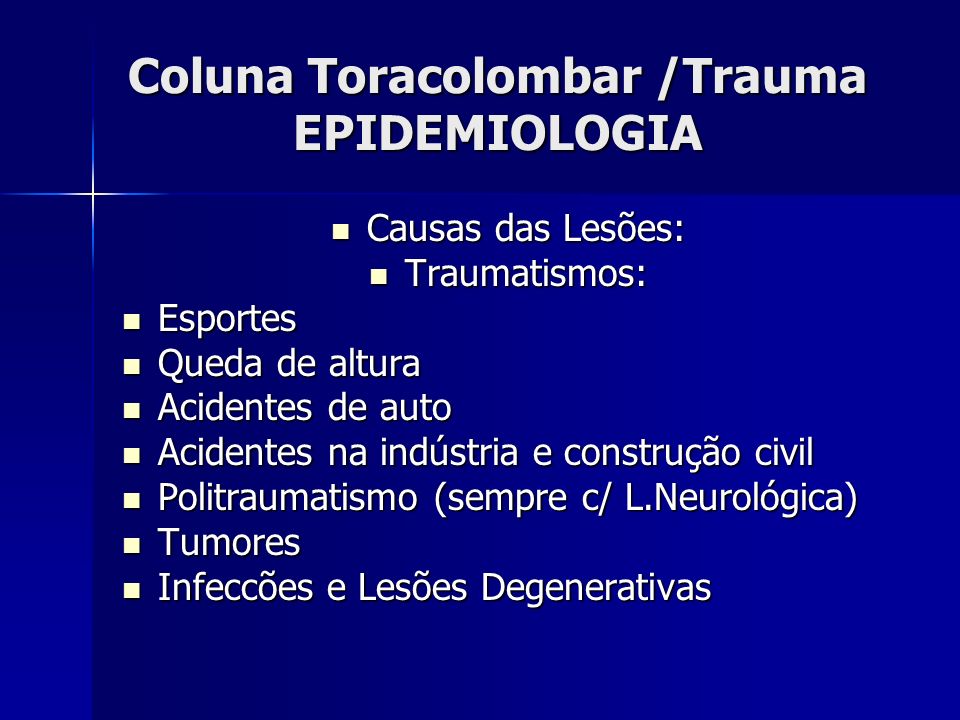 Coluna Toracolombar /Trauma EPIDEMIOLOGIA