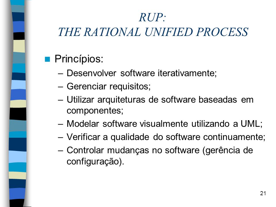 RUP: THE RATIONAL UNIFIED PROCESS