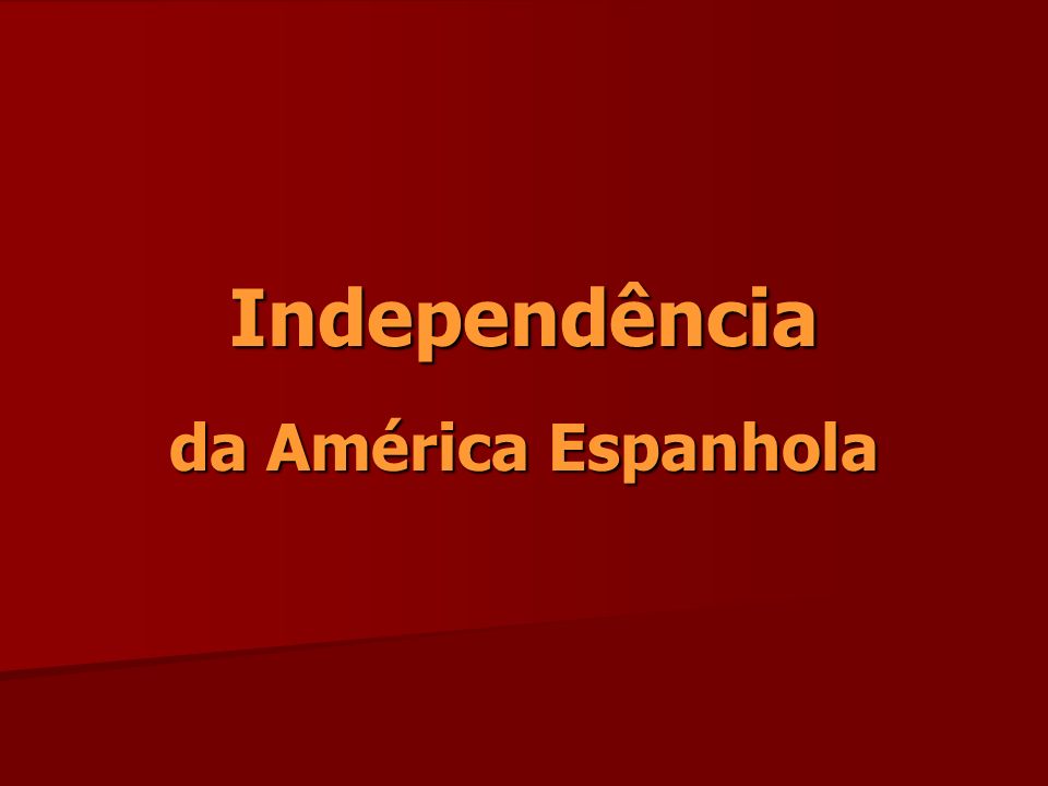 Independência da América Espanhola