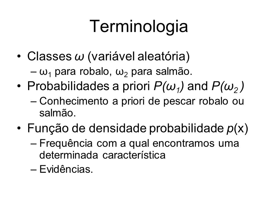 Terminologia Classes ω (variável aleatória)