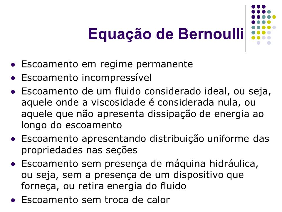 Equação de Bernoulli Escoamento em regime permanente