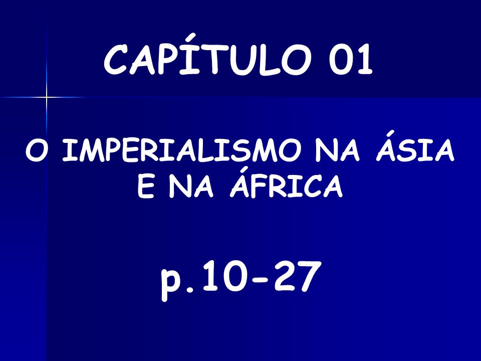 O IMPERIALISMO NA ÁSIA E NA ÁFRICA