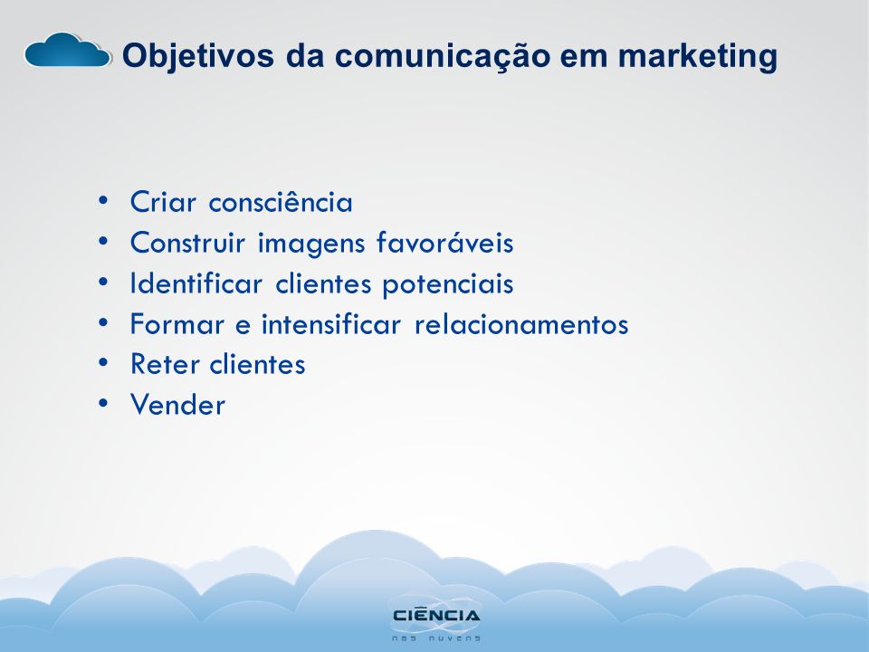 Objetivos da comunicação em marketing