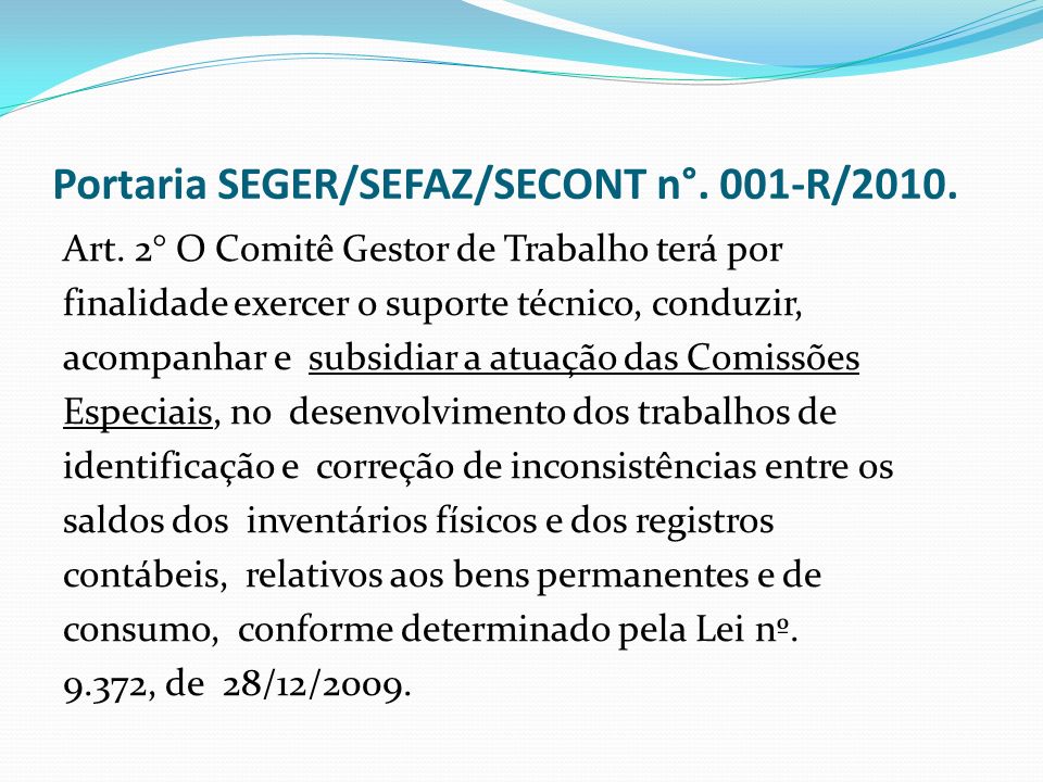 Portaria SEGER/SEFAZ/SECONT n°. 001-R/2010.