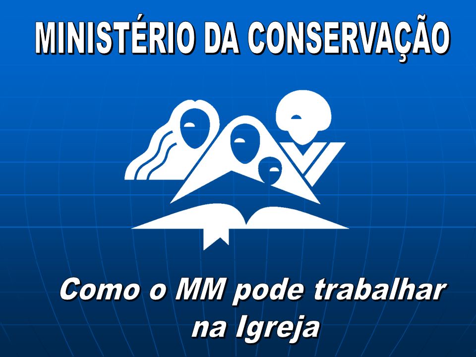 MINISTÉRIO DA CONSERVAÇÃO