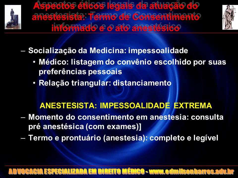 Aspectos éticos legais da atuação do anestesista: Termo de Consentimento informado e o ato anestésico