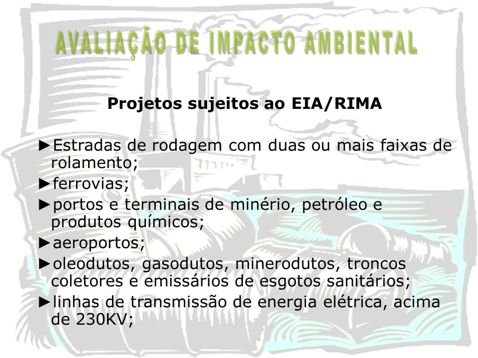 Projetos sujeitos ao EIA/RIMA