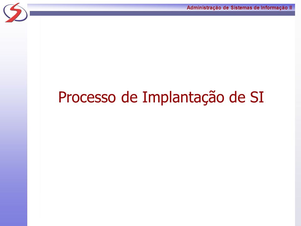 Processo de Implantação de SI
