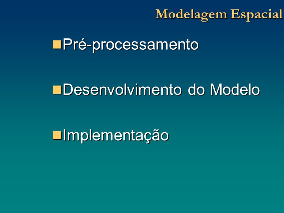Desenvolvimento do Modelo Implementação